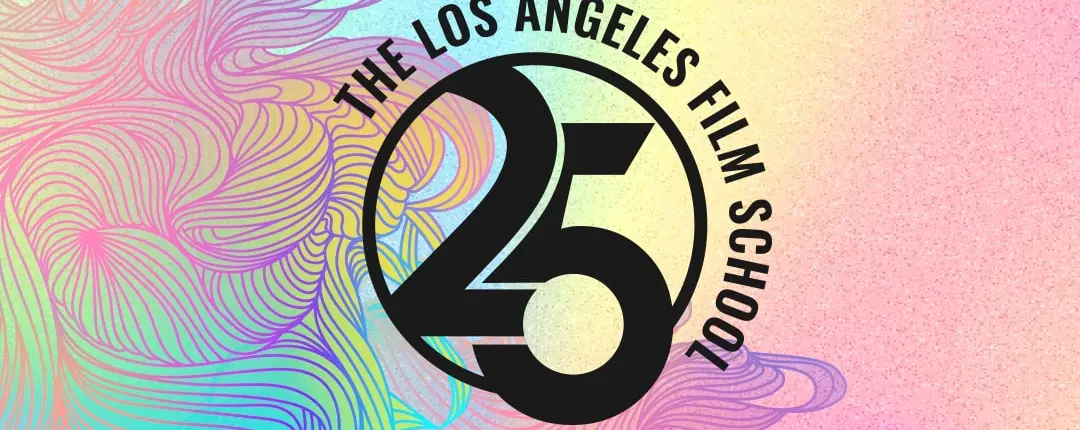 Los Angeles Film School - 25 Years