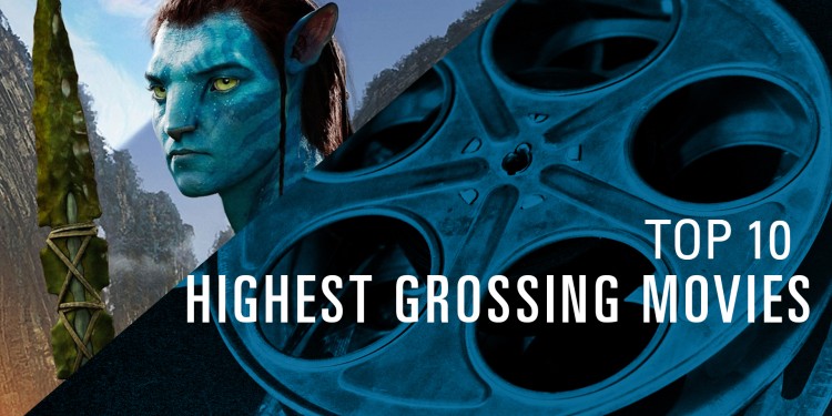 Top 10 Highest Grossing Films