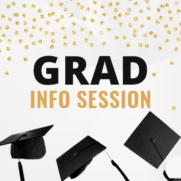 Grad Information Session