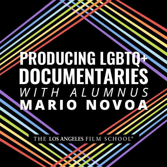 Producing LGBTQ Documentaries with Producer & Alumnus Mario J. Novoa