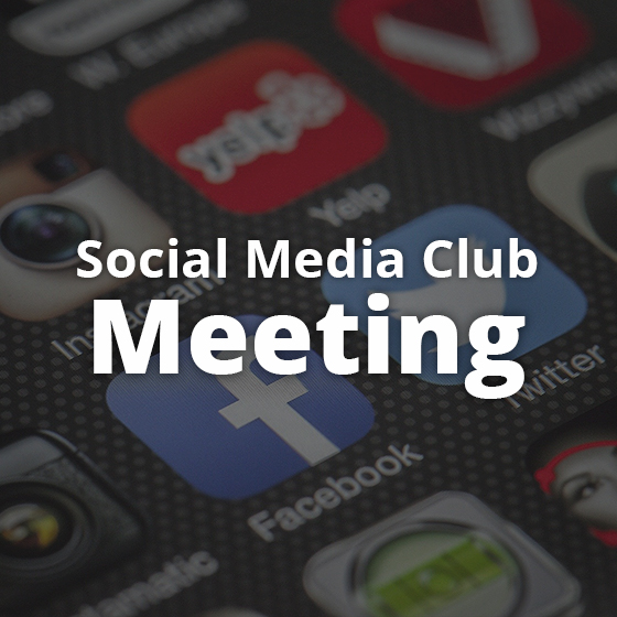 Social Media Club Meeting