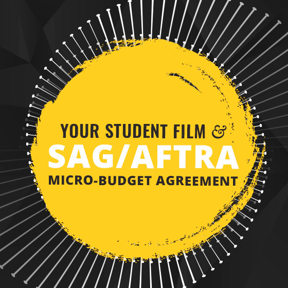 The Los Angeles Film School along with the Screen Actors Guild present: "How to produce your student film under the SAG/AFTRA Micro Budget Agreement"