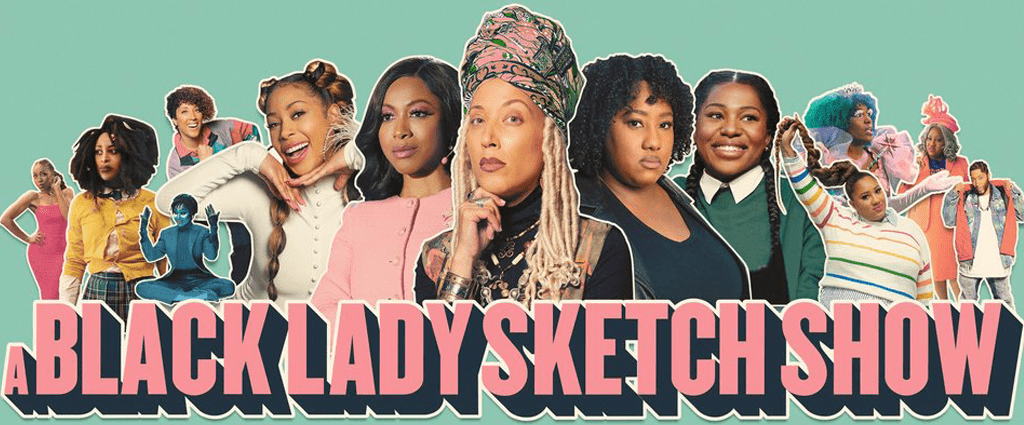 Black Lady Sketch Show