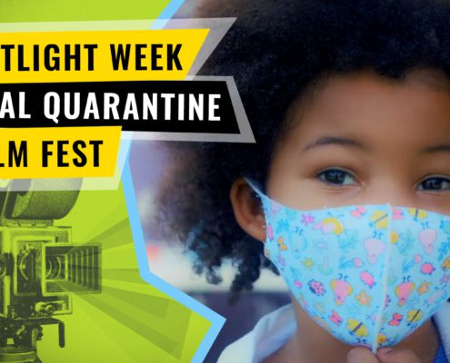 Spotlight Week - Virtual Quarantine Film Fest